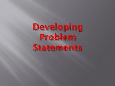 Developing Problem Statements
