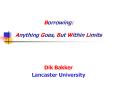 Borrowing: Anything Goes, But Within Limits PowerPoint PPT Presentation