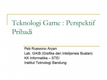 Teknologi Game : Perspektif Pribadi
