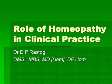 Role of Homeopathy in Clinical Practice