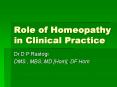 Role of Homeopathy in Clinical Practice PowerPoint PPT Presentation