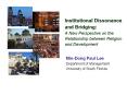 Institutional Dissonance and Bridging: A New Perspective on the Relationship between Religion and Development PowerPoint PPT Presentation