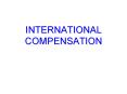 INTERNATIONAL COMPENSATION PowerPoint PPT Presentation