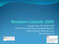 Newborn Update 2009 PowerPoint PPT Presentation