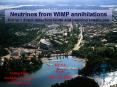Neutrinos from WIMP annihilations Current direct detection limits and neutrino telescopes PowerPoint PPT Presentation