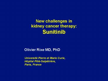 New challenges in kidney cancer therapy: Sunitinib