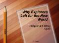 Why Explorers Left for the New World PowerPoint PPT Presentation