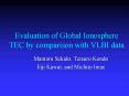 Evaluation of Global Ionosphere TEC by comparison with VLBI data PowerPoint PPT Presentation