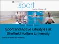 Sport and Active Lifestyles at Sheffield Hallam University PowerPoint PPT Presentation