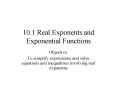 10'1 Real Exponents and Exponential Functions PowerPoint PPT Presentation