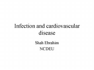 Infection and cardiovascular disease