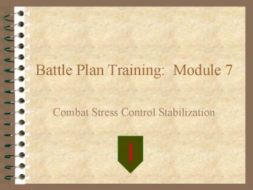 Battle Plan Training: Module 7