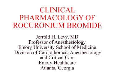CLINICAL PHARMACOLOGY OF ROCURONIUM BROMIDE