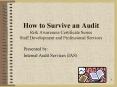 How to Survive an Audit Risk Awareness Certificate Series Staff Development and Professional Service PowerPoint PPT Presentation