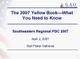 The 2007 Yellow BookWhat You Need to Know PowerPoint PPT Presentation