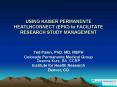 USING KAISER PERMANENTE HEATLHCONNECT EPIC to FACILITATE RESEARCH STUDY MANAGEMENT PowerPoint PPT Presentation