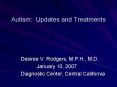 Autism: Updates and Treatments PowerPoint PPT Presentation