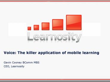 Voice: The killer application of mobile learning
