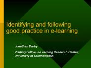 Identifying and following good practice in e-learning
