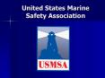 United States Marine Safety Association PowerPoint PPT Presentation