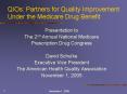 QIOs: Partners for Quality Improvement Under the Medicare Drug Benefit PowerPoint PPT Presentation