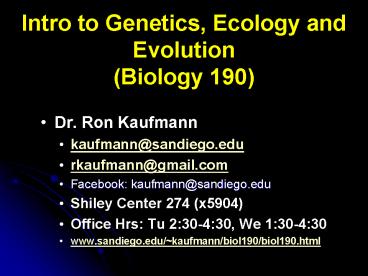 Intro to Genetics, Ecology and Evolution Biology 190