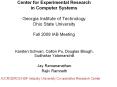 Center for Experimental Research in Computer Systems Georgia Institute of Technology Ohio State University Fall 2008 IAB Meeting PowerPoint PPT Presentation
