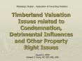 Timberland Valuation Issues related to Condemnation, Detrimental Influences and Other Property Right PowerPoint PPT Presentation