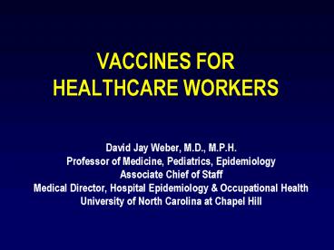 VACCINES FOR HEALTHCARE WORKERS