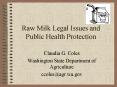 Raw Milk Legal Issues and Public Health Protection PowerPoint PPT Presentation