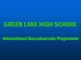 GREEN LAKE HIGH SCHOOL PowerPoint PPT Presentation
