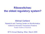 Riboswitches: the oldest regulatory system?