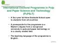 International Doctoral Programme in Pulp and Paper Science and Technology PAPSAT PowerPoint PPT Presentation