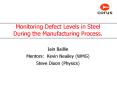 Monitoring Defect Levels in Steel During the Manufacturing Process. PowerPoint PPT Presentation