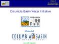 Columbia Basin Water Initiative PowerPoint PPT Presentation