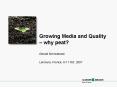 Growing Media and Quality why peat PowerPoint PPT Presentation