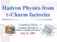 Hadron Physics from ?-Charm factories PowerPoint PPT Presentation