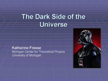 The Dark Side of the Universe
