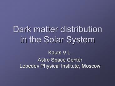 Dark matter distribution in the Solar System