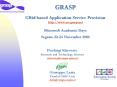 GRASP GRid based Application Service Provision http:www'eugrasp'net Microsoft Academic Days Segrate