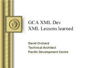 GCA XML Dev XML Lessons learned