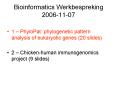 Bioinformatics Werkbespreking 20061107 PowerPoint PPT Presentation
