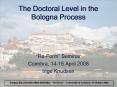 The Doctoral Level in the Bologna Process PowerPoint PPT Presentation