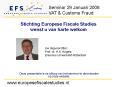 Stichting Europese Fiscale Studies wenst u van harte welkom PowerPoint PPT Presentation