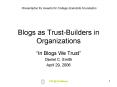 Blogs as Trust-Builders in Organizations PowerPoint PPT Presentation