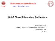SLAC Phase II Secondary Collimators
