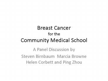 Breast Cancer for the Community Medical School
