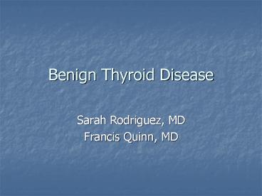 Benign Thyroid Disease