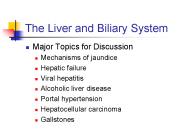 The Liver and Biliary System