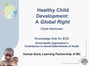 Healthy Child Development: A Global Right
